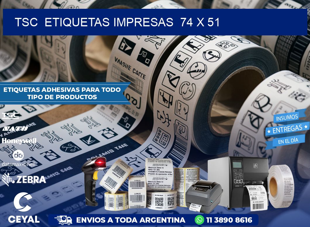 TSC  ETIQUETAS IMPRESAS  74 x 51