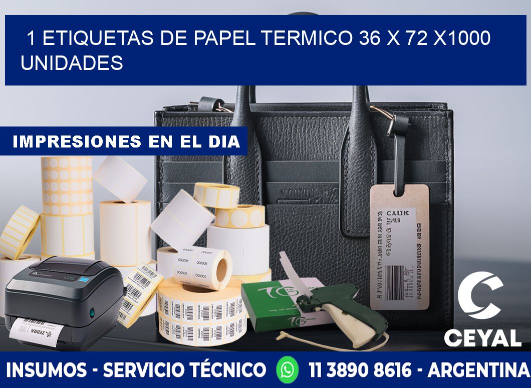 1 ETIQUETAS DE PAPEL TERMICO 36 x 72 X1000 UNIDADES