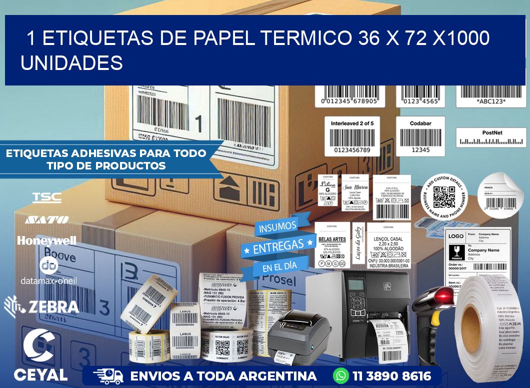 1 ETIQUETAS DE PAPEL TERMICO 36 x 72 X1000 UNIDADES