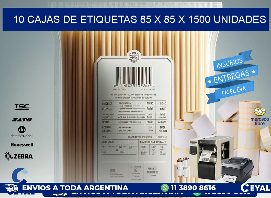 10 CAJAS DE ETIQUETAS 85 x 85 X 1500 UNIDADES