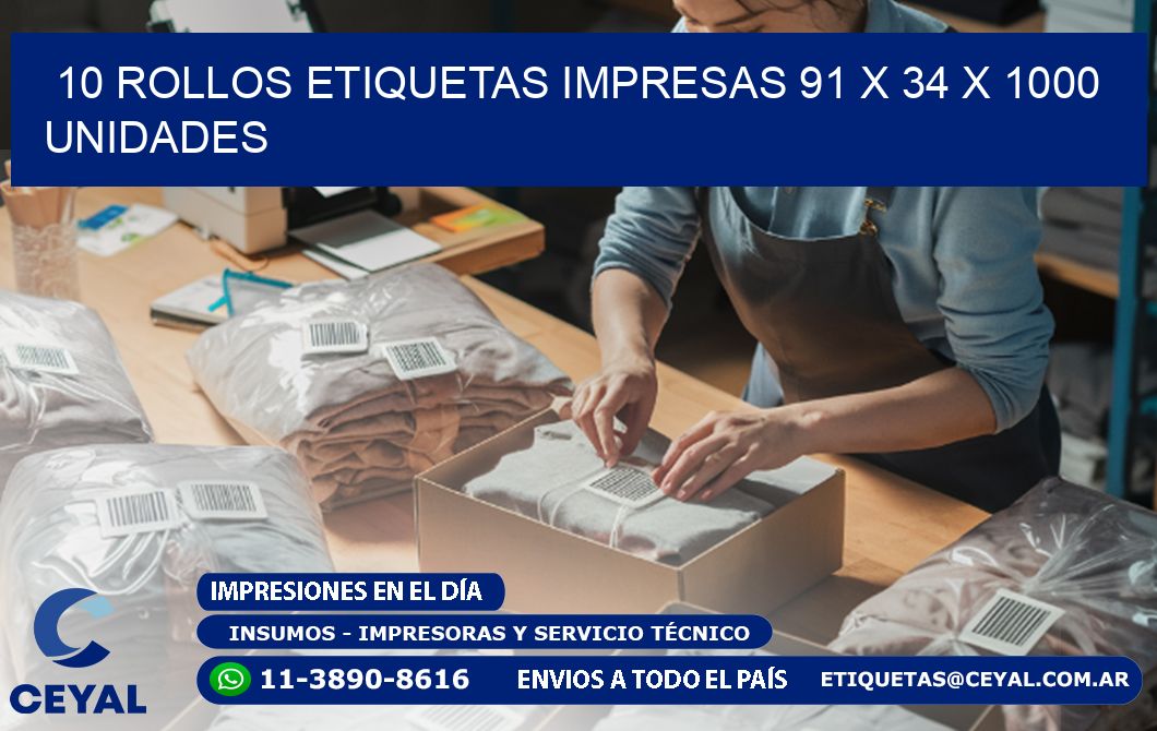 10 ROLLOS ETIQUETAS IMPRESAS 91 x 34 X 1000 UNIDADES