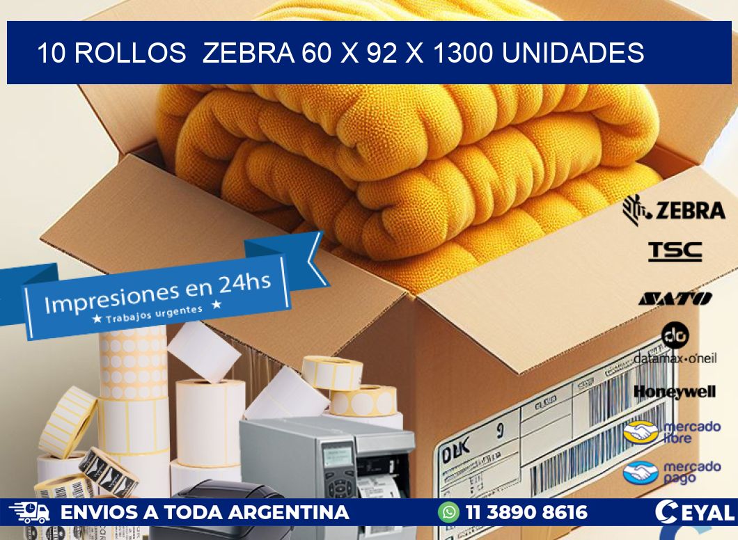 10 ROLLOS  ZEBRA 60 x 92 X 1300 UNIDADES