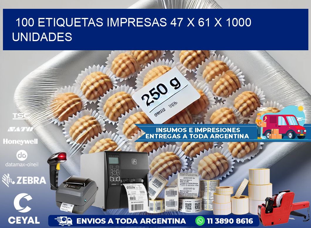 100 ETIQUETAS IMPRESAS 47 x 61 X 1000 UNIDADES