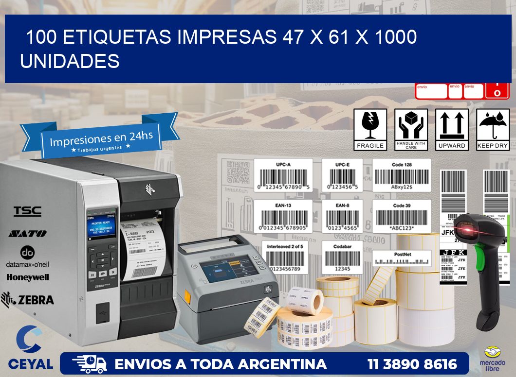 100 ETIQUETAS IMPRESAS 47 x 61 X 1000 UNIDADES