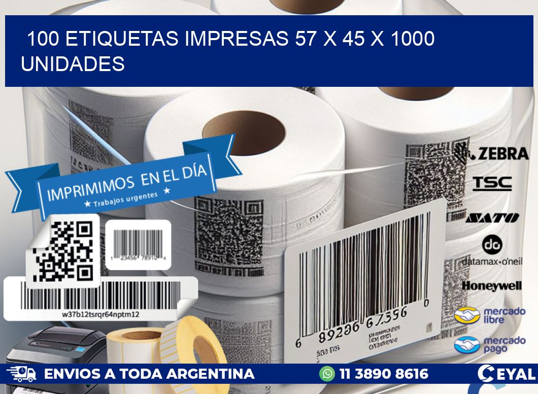 100 ETIQUETAS IMPRESAS 57 x 45 X 1000 UNIDADES