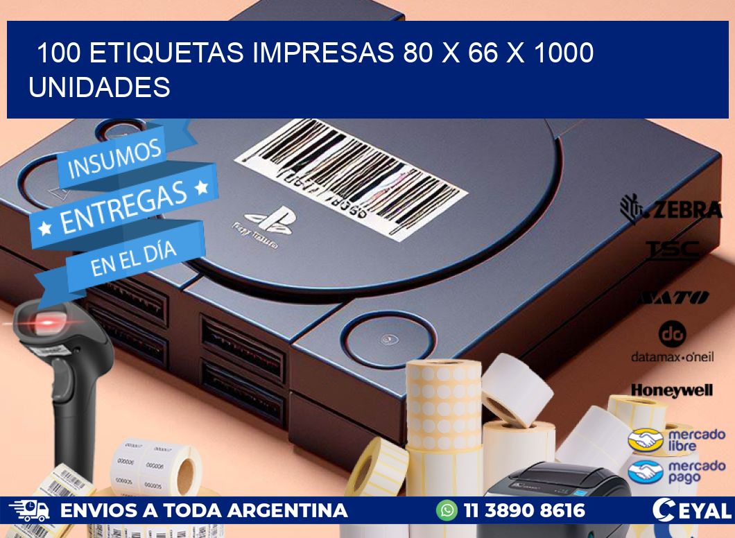 100 ETIQUETAS IMPRESAS 80 x 66 X 1000 UNIDADES