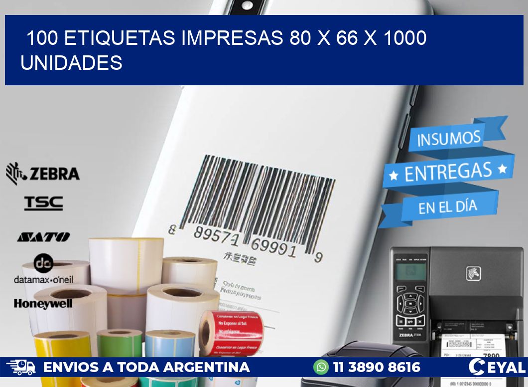 100 ETIQUETAS IMPRESAS 80 x 66 X 1000 UNIDADES