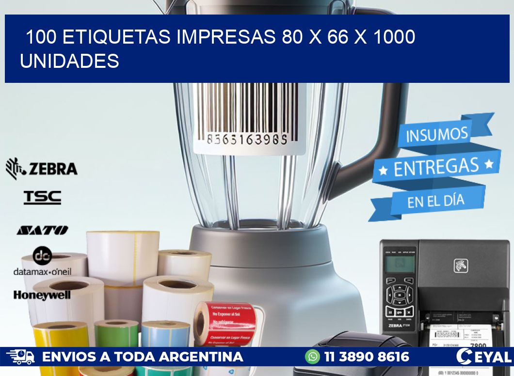 100 ETIQUETAS IMPRESAS 80 x 66 X 1000 UNIDADES