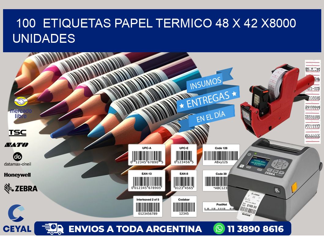 100  ETIQUETAS PAPEL TERMICO 48 x 42 X8000 UNIDADES