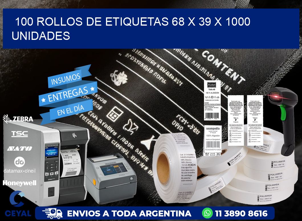 100 ROLLOS DE ETIQUETAS 68 x 39 X 1000 UNIDADES