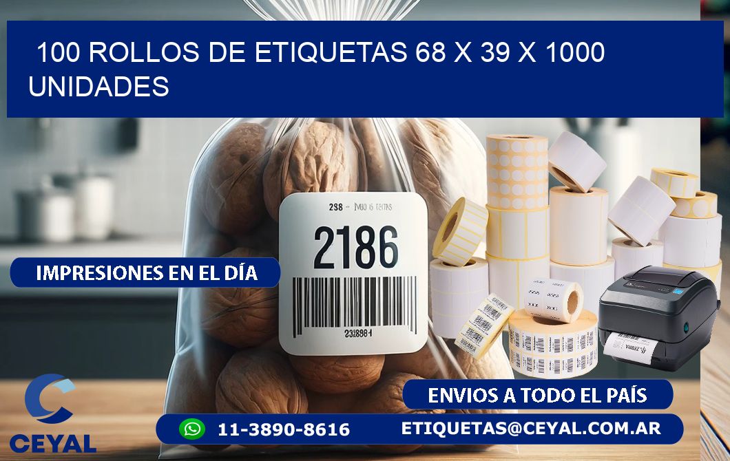 100 ROLLOS DE ETIQUETAS 68 x 39 X 1000 UNIDADES