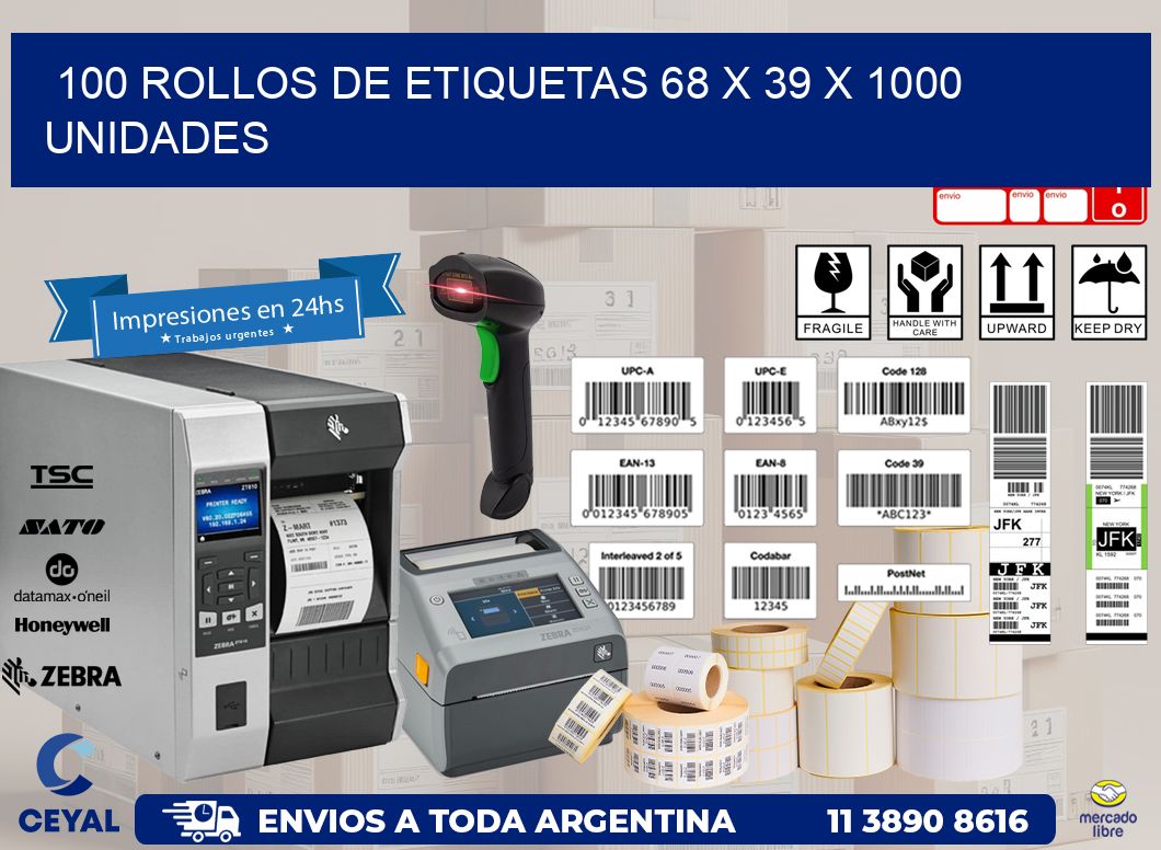 100 ROLLOS DE ETIQUETAS 68 x 39 X 1000 UNIDADES