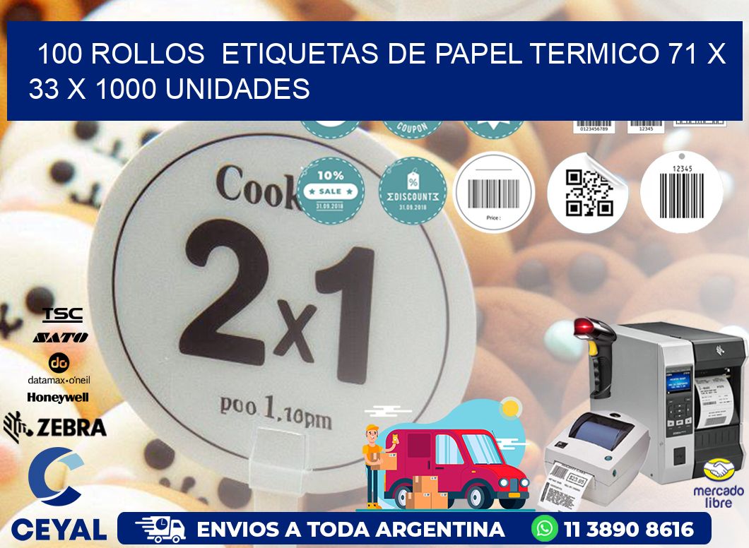 100 ROLLOS  ETIQUETAS DE PAPEL TERMICO 71 x 33 X 1000 UNIDADES