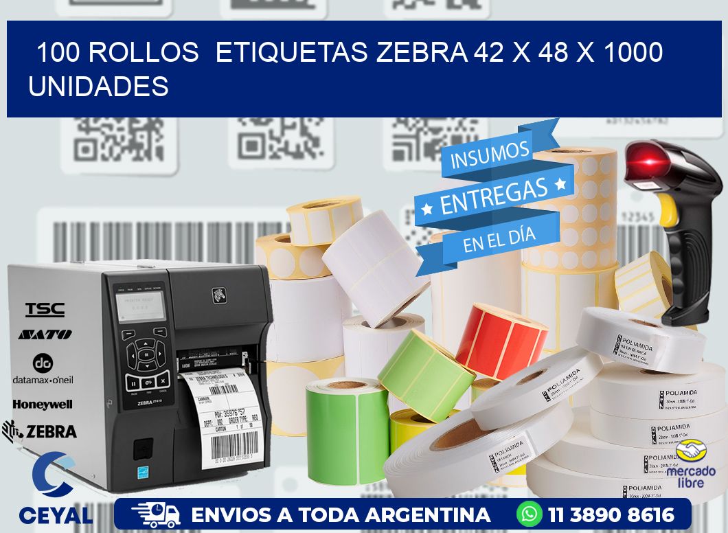 100 ROLLOS  ETIQUETAS ZEBRA 42 x 48 X 1000 UNIDADES