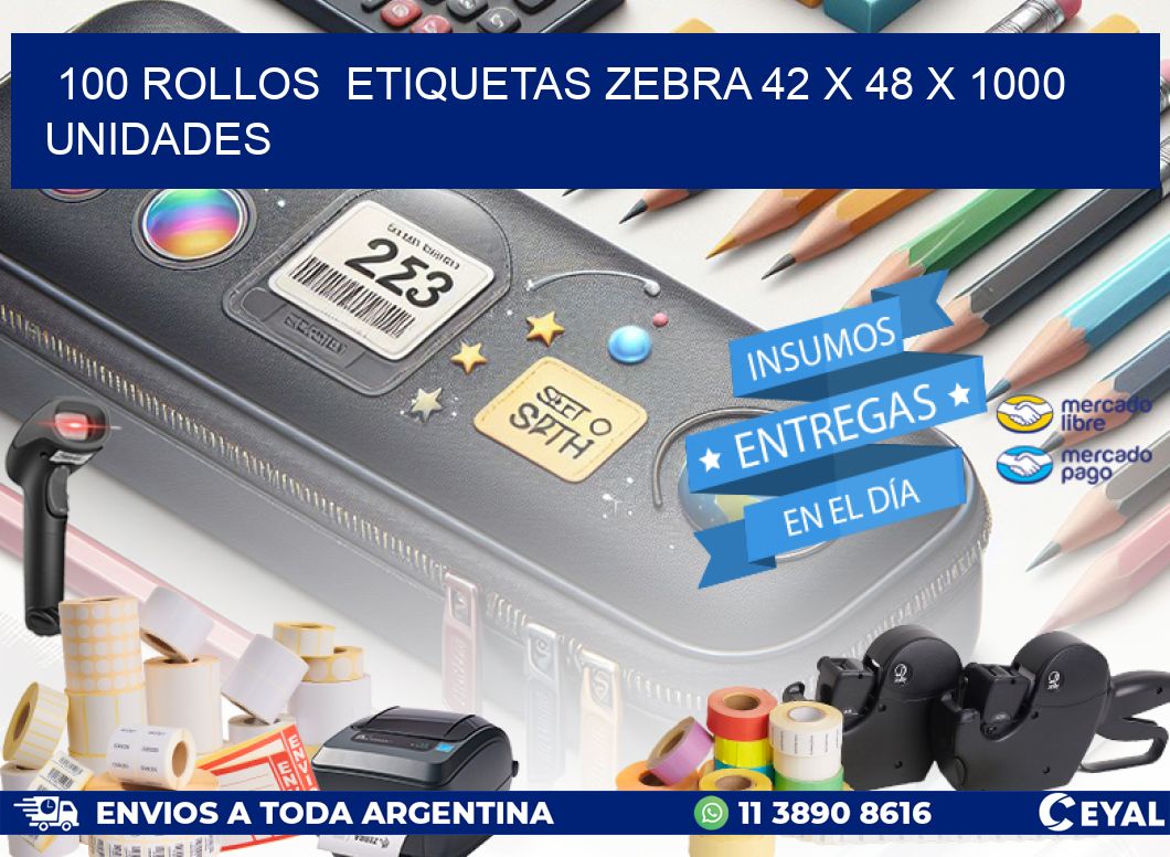 100 ROLLOS  ETIQUETAS ZEBRA 42 x 48 X 1000 UNIDADES