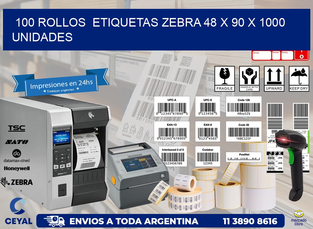 100 ROLLOS  ETIQUETAS ZEBRA 48 x 90 X 1000 UNIDADES