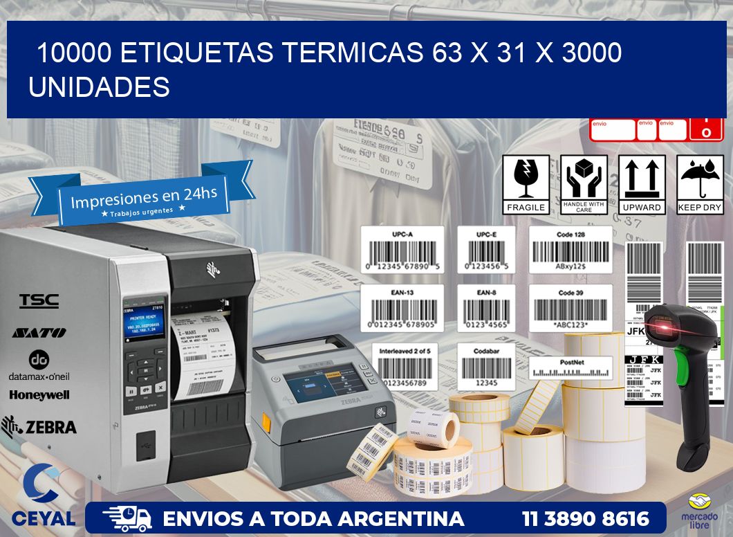 10000 ETIQUETAS TERMICAS 63 x 31 X 3000 UNIDADES