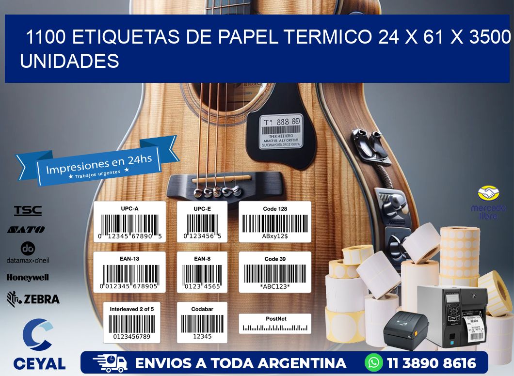 1100 ETIQUETAS DE PAPEL TERMICO 24 x 61 X 3500 UNIDADES