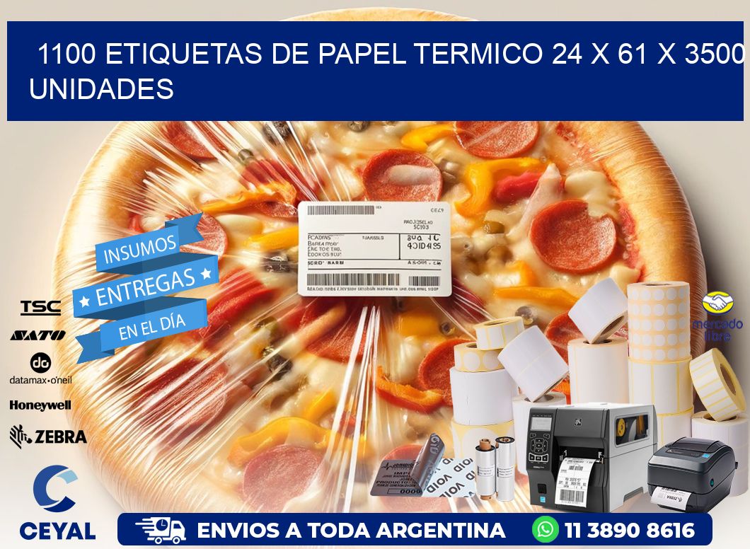 1100 ETIQUETAS DE PAPEL TERMICO 24 x 61 X 3500 UNIDADES