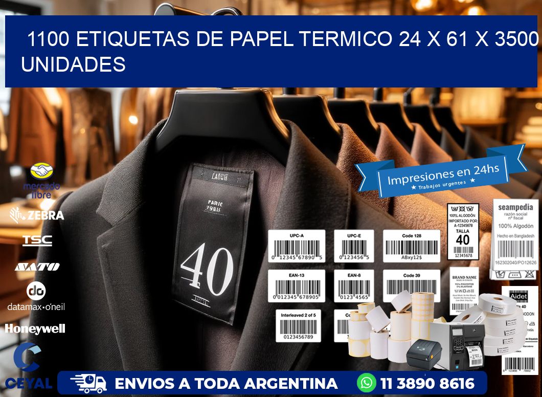 1100 ETIQUETAS DE PAPEL TERMICO 24 x 61 X 3500 UNIDADES