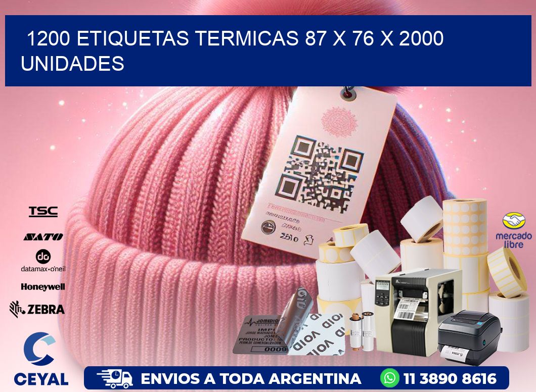 1200 ETIQUETAS TERMICAS 87 x 76 X 2000 UNIDADES