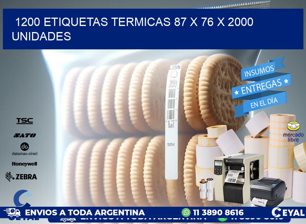 1200 ETIQUETAS TERMICAS 87 x 76 X 2000 UNIDADES