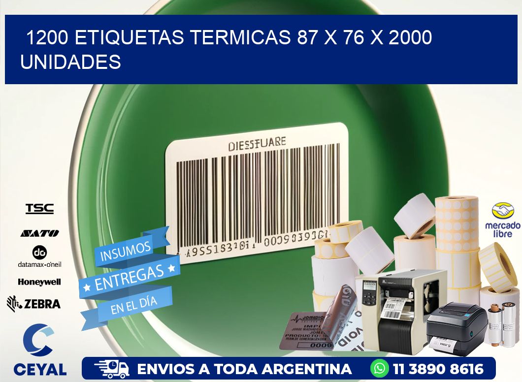 1200 ETIQUETAS TERMICAS 87 x 76 X 2000 UNIDADES