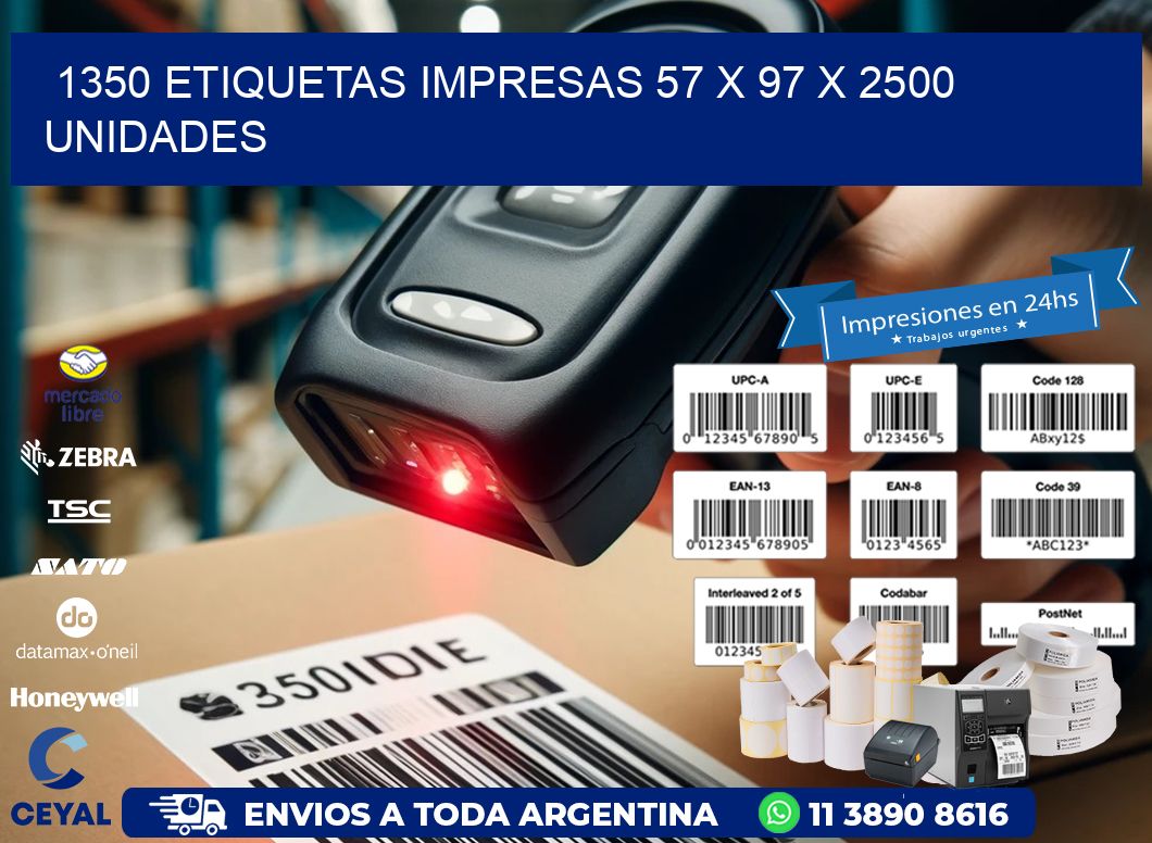 1350 ETIQUETAS IMPRESAS 57 x 97 X 2500 UNIDADES