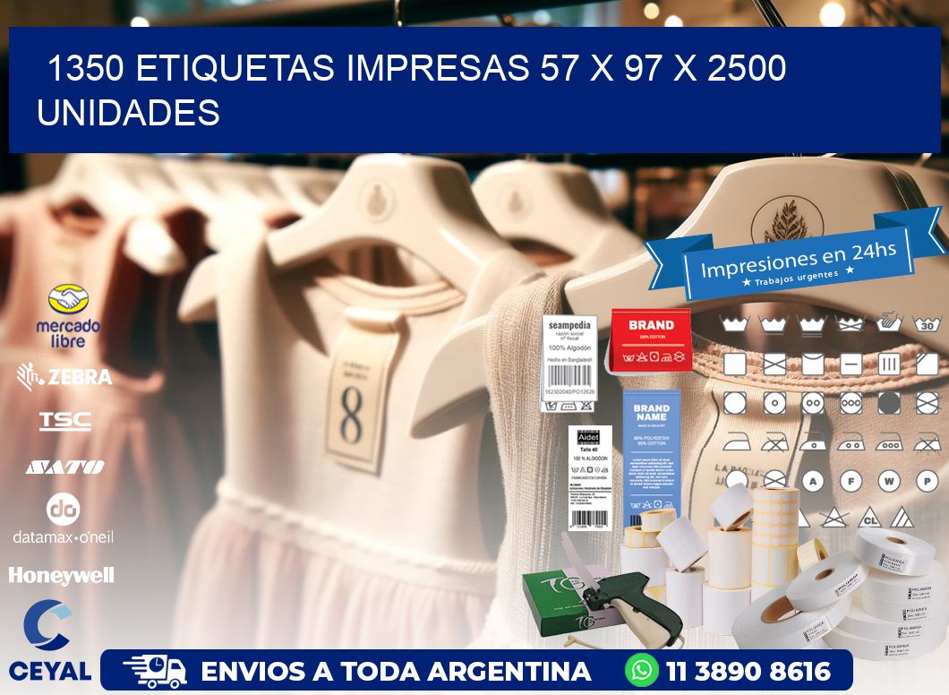 1350 ETIQUETAS IMPRESAS 57 x 97 X 2500 UNIDADES