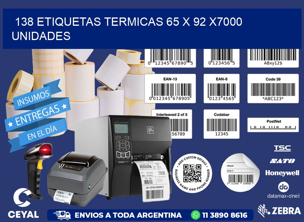 138 ETIQUETAS TERMICAS 65 x 92 X7000 UNIDADES