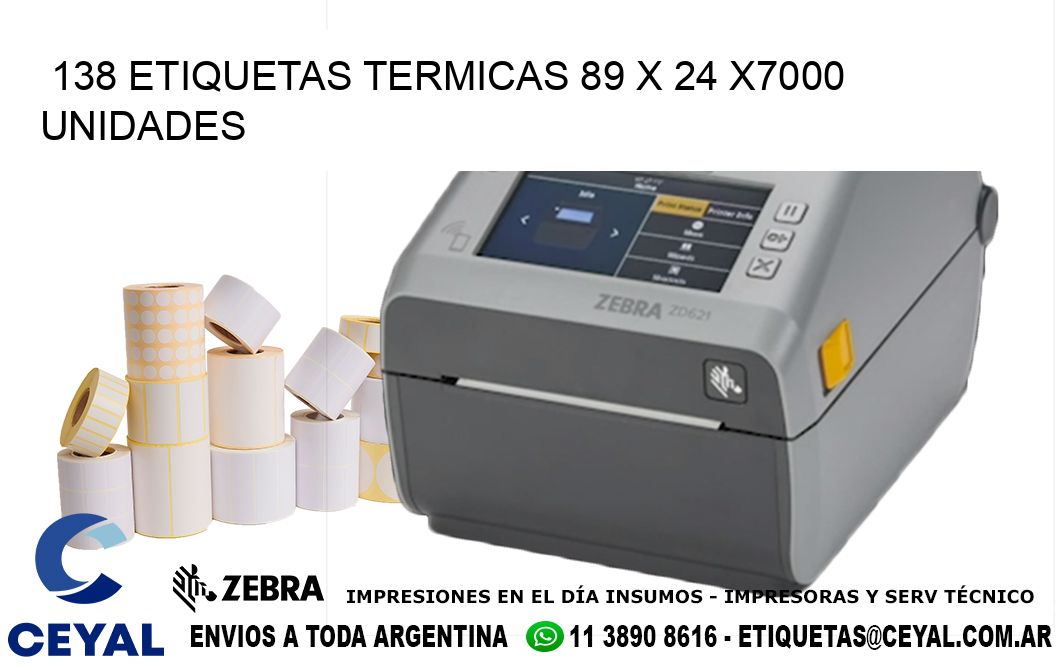 138 ETIQUETAS TERMICAS 89 x 24 X7000 UNIDADES