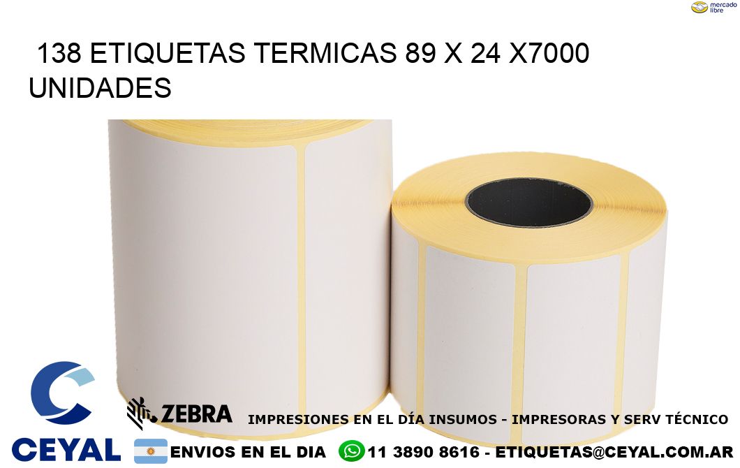 138 ETIQUETAS TERMICAS 89 x 24 X7000 UNIDADES