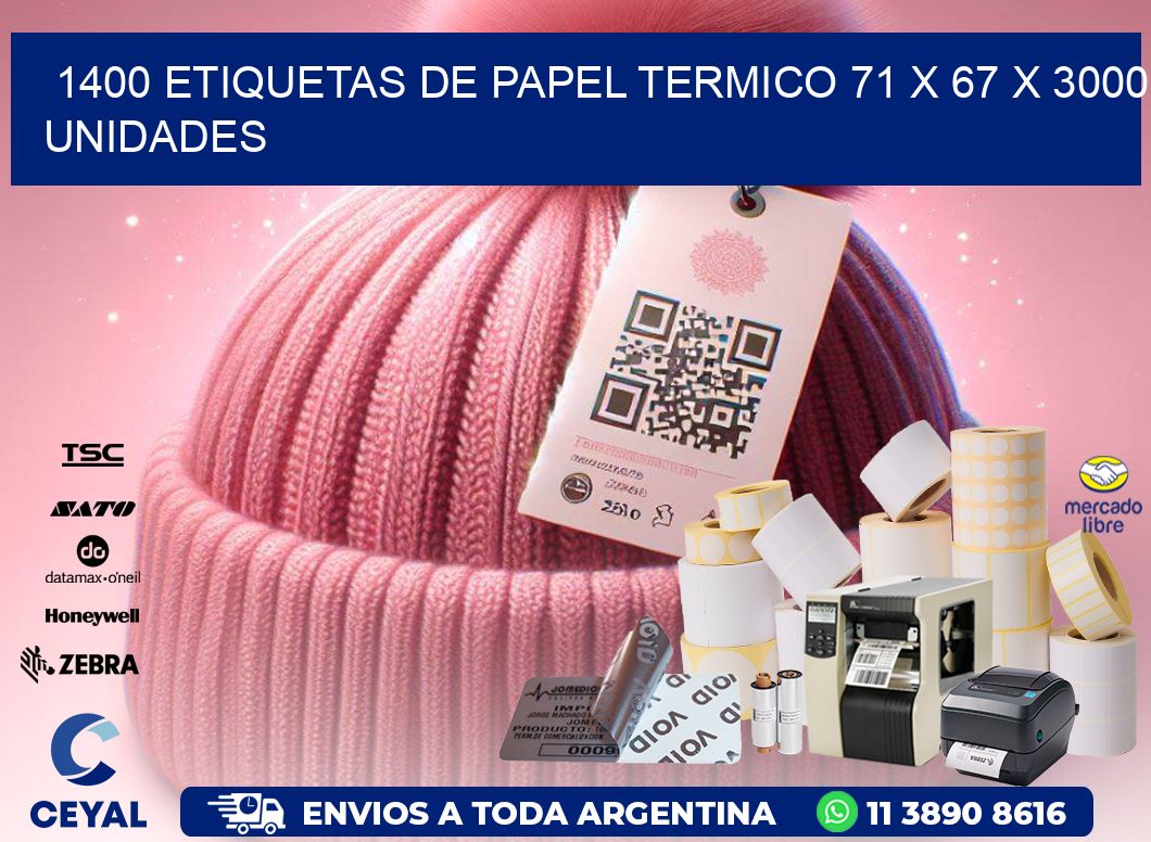 1400 ETIQUETAS DE PAPEL TERMICO 71 x 67 X 3000 UNIDADES