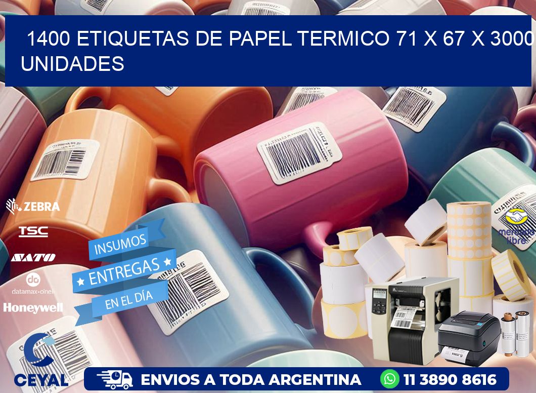 1400 ETIQUETAS DE PAPEL TERMICO 71 x 67 X 3000 UNIDADES