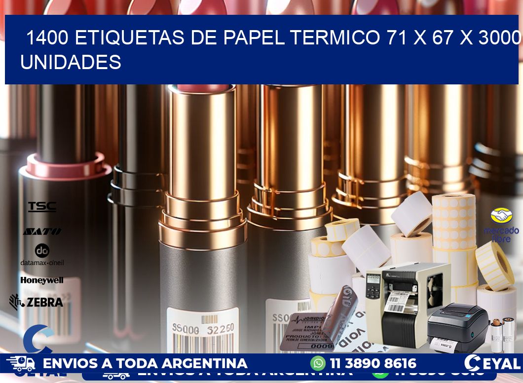 1400 ETIQUETAS DE PAPEL TERMICO 71 x 67 X 3000 UNIDADES