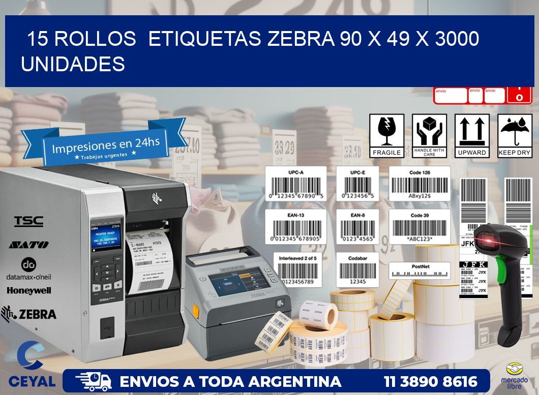 15 ROLLOS  ETIQUETAS ZEBRA 90 x 49 X 3000 UNIDADES