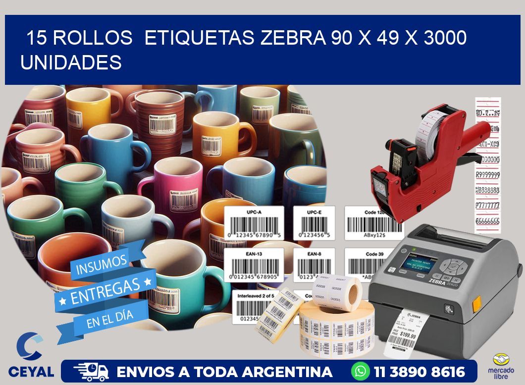 15 ROLLOS  ETIQUETAS ZEBRA 90 x 49 X 3000 UNIDADES