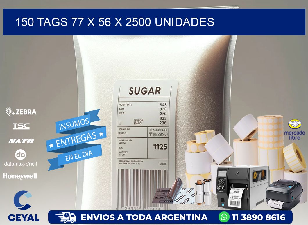 150 TAGS 77 x 56 X 2500 UNIDADES