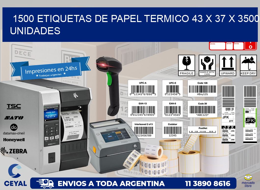 1500 ETIQUETAS DE PAPEL TERMICO 43 x 37 X 3500 UNIDADES