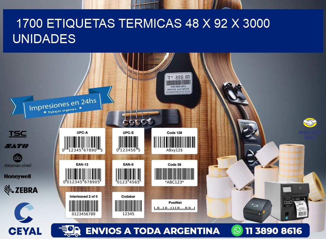 1700 ETIQUETAS TERMICAS 48 x 92 X 3000 UNIDADES