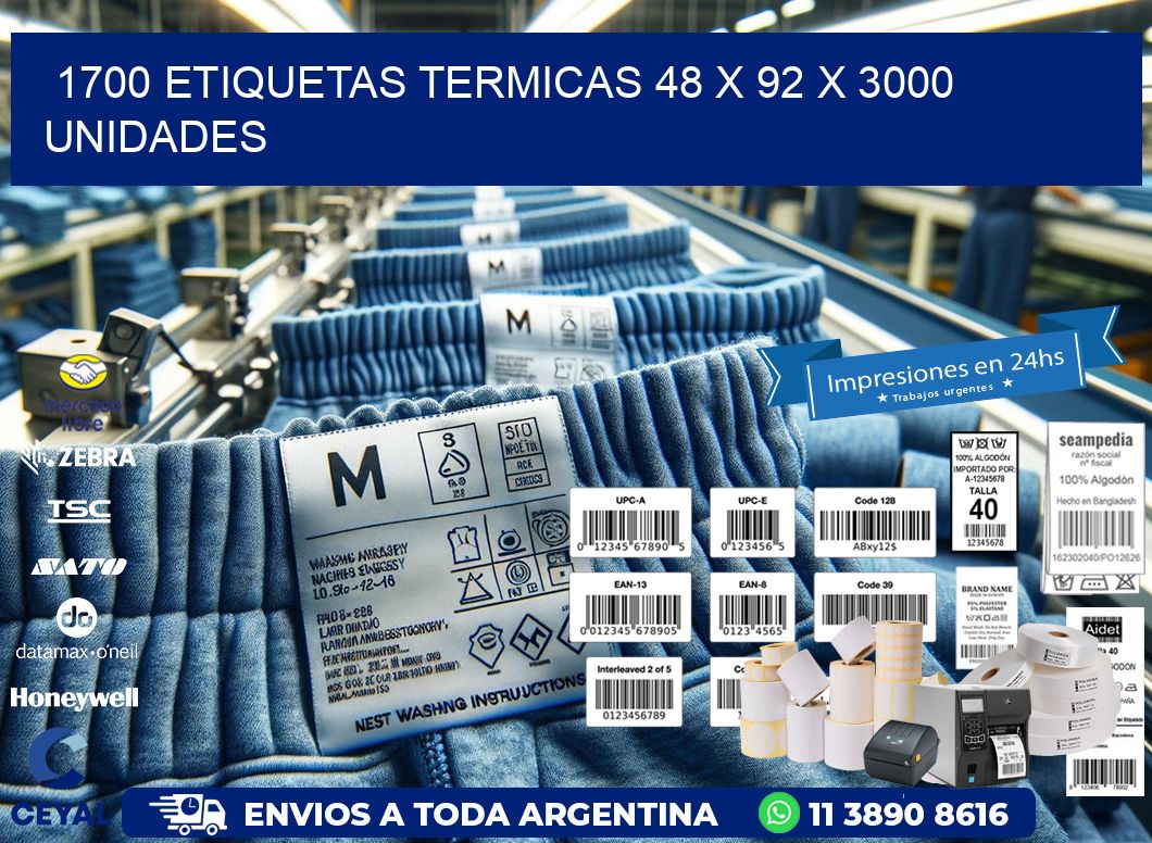 1700 ETIQUETAS TERMICAS 48 x 92 X 3000 UNIDADES