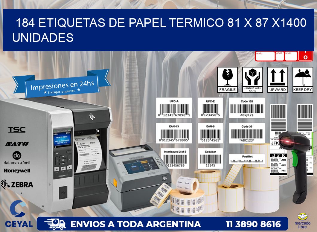 184 ETIQUETAS DE PAPEL TERMICO 81 x 87 X1400 UNIDADES