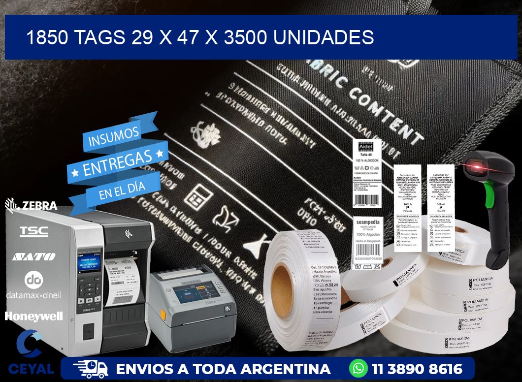 1850 TAGS 29 x 47 X 3500 UNIDADES