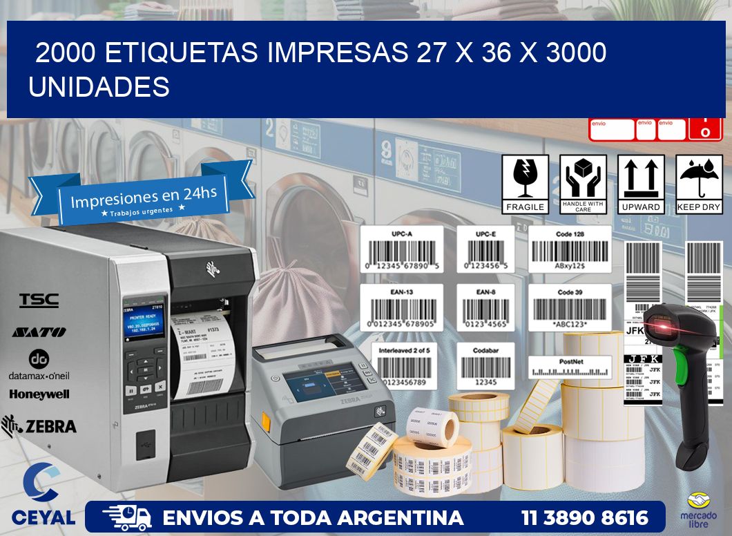 2000 ETIQUETAS IMPRESAS 27 x 36 X 3000 UNIDADES