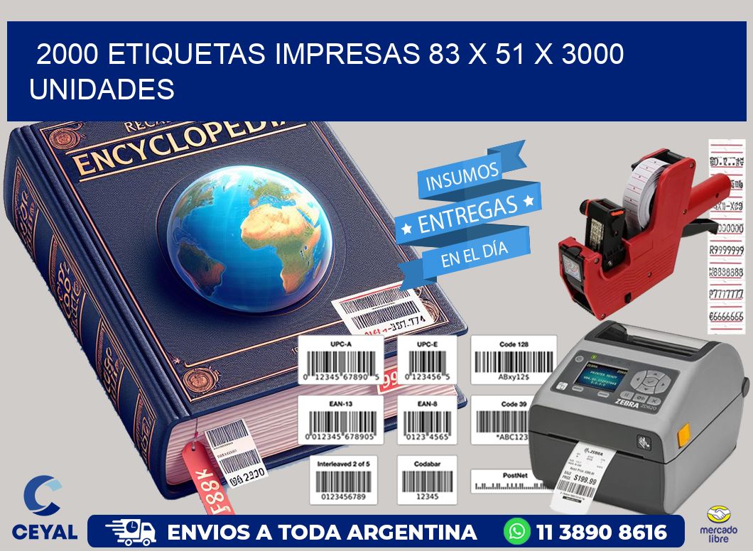 2000 ETIQUETAS IMPRESAS 83 x 51 X 3000 UNIDADES