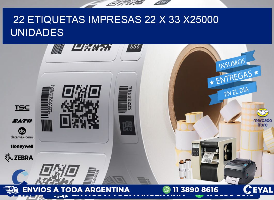 22 ETIQUETAS IMPRESAS 22 x 33 X25000 UNIDADES