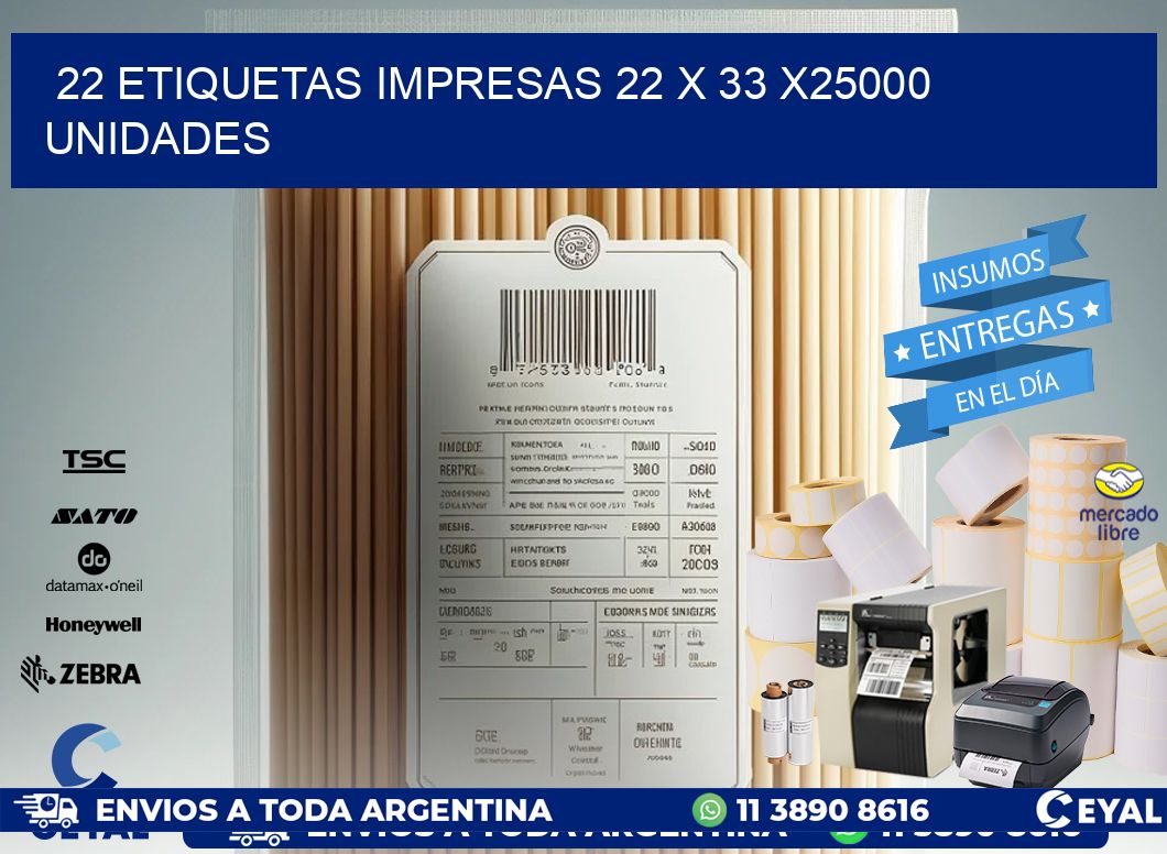 22 ETIQUETAS IMPRESAS 22 x 33 X25000 UNIDADES