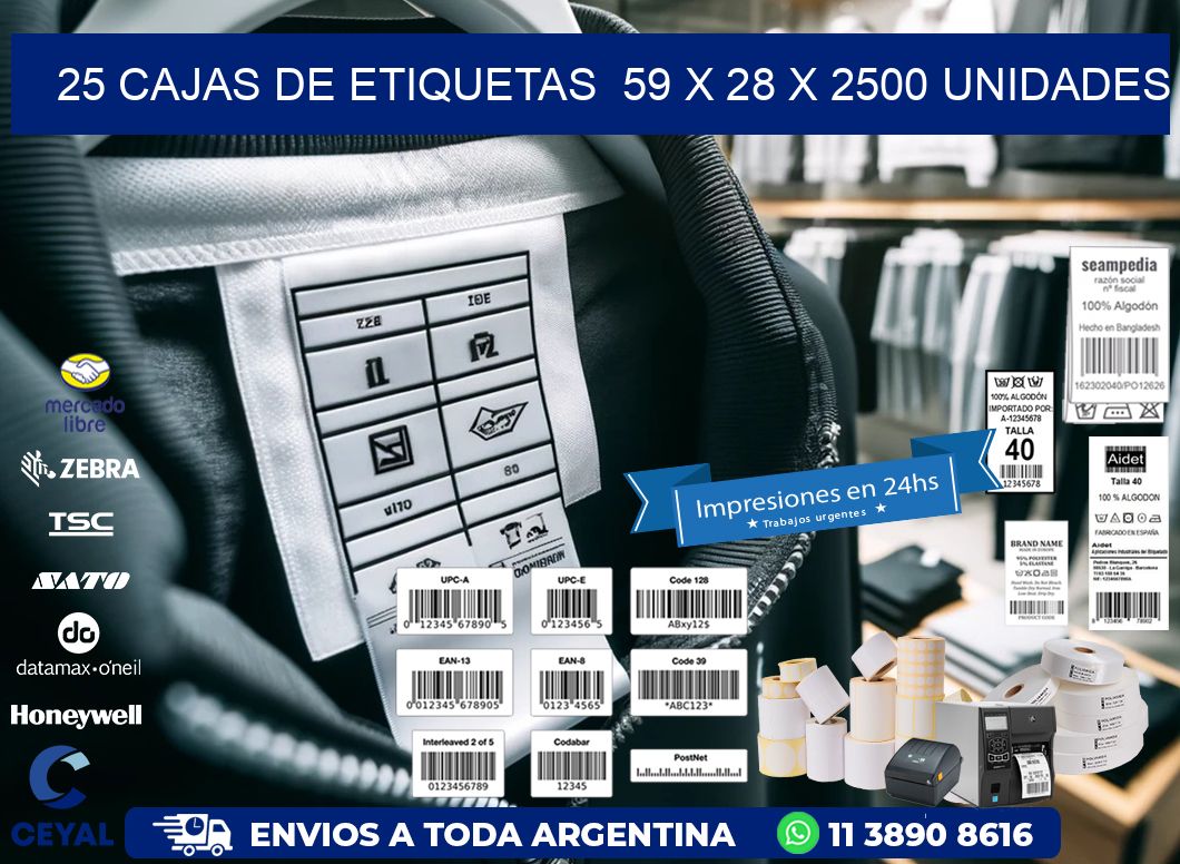 25 CAJAS DE ETIQUETAS  59 x 28 X 2500 UNIDADES