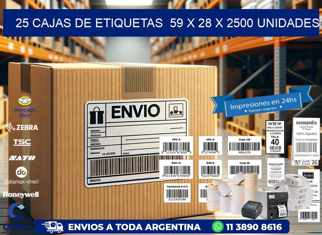 25 CAJAS DE ETIQUETAS  59 x 28 X 2500 UNIDADES