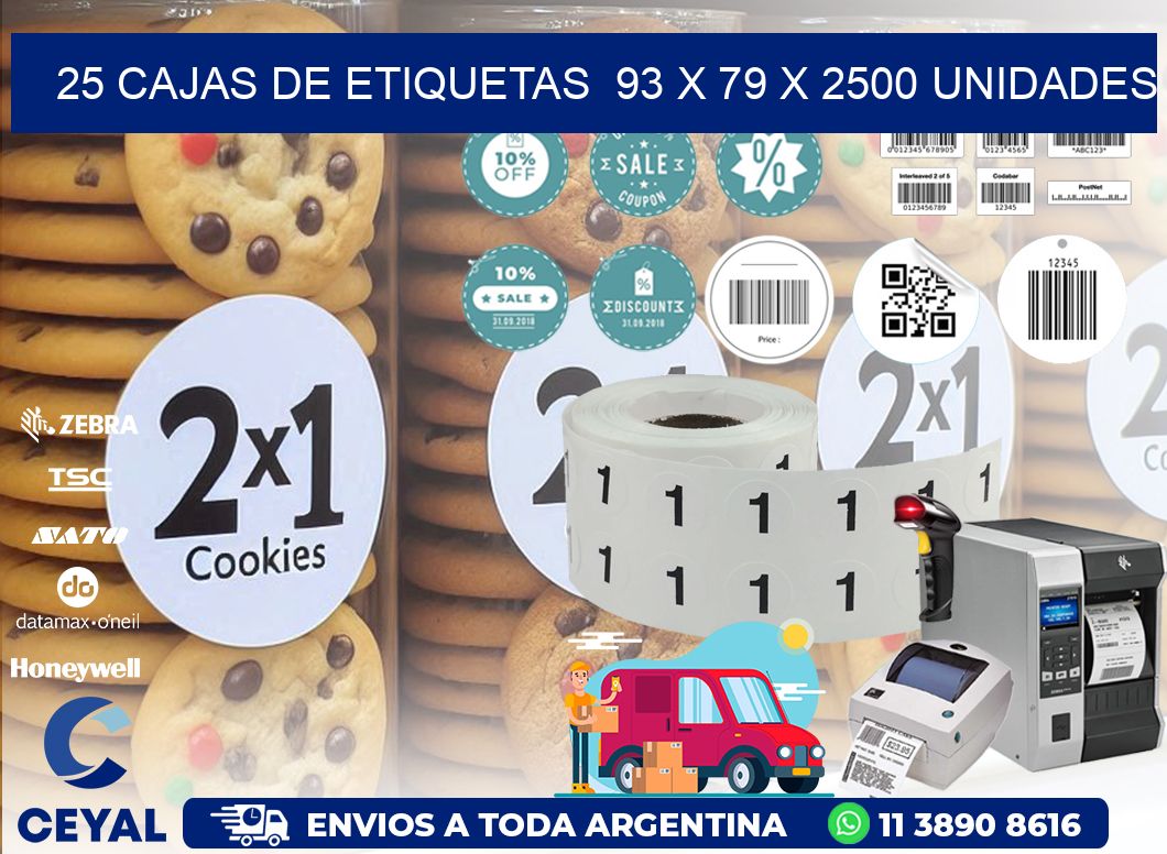 25 CAJAS DE ETIQUETAS  93 x 79 X 2500 UNIDADES